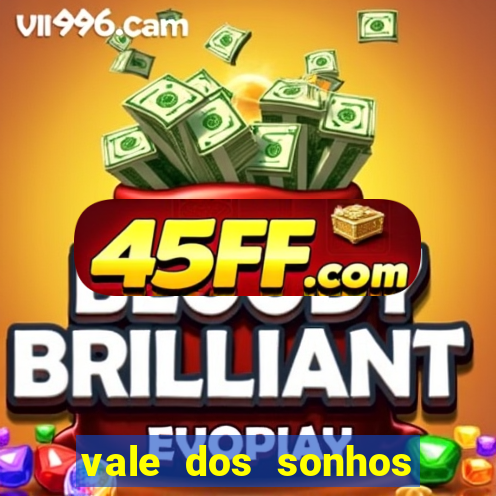 vale dos sonhos franca sp